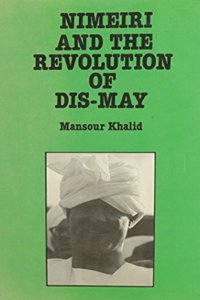 Nimeiri & the Revolution of Dis-