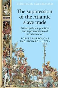 Suppression of the Atlantic Slave Trade