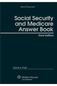 SOCIAL SECURITY & MEDICARE ANSWER BOOK