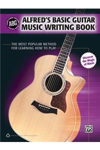 Alfred's Basic Guitar Music Writing Book