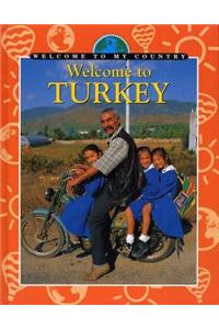 Welcome To My Country: Turkey