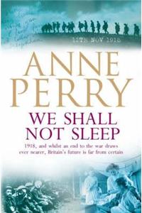 We Shall Not Sleep (World War I Series, Novel 5)