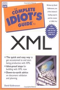 The Complete Idiot's Guide to XML