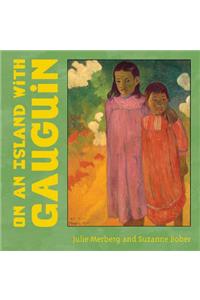 On An Island With Gauguin
