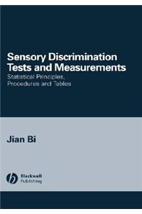 Sensory Discrimination Tests and Measurements: Statistical Principles, Procedures and Tables