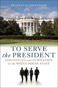 To Serve the President