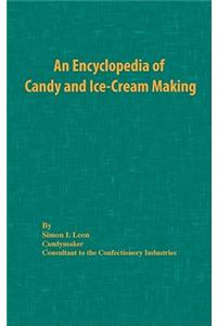 An Encyclopedia of Candy and Ice-Cream Making
