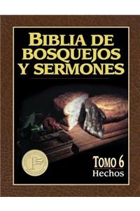 Biblia de Bosquejos Y Sermones: Hechos