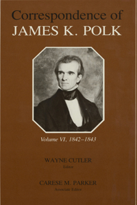 Corr James K Polk Vol 6