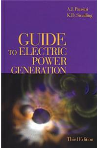 Guide to Electric Power Generation, Third Edition