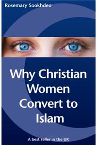 Why Christian Women Convert to Islam
