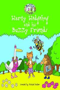 Harty Hedgehog & His Buzzy Friends