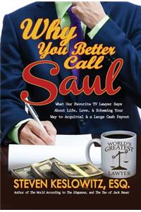 Why You Better Call Saul
