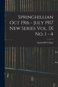 Springhillian Oct 1916 - July 1917 New Series Vol. IX No. 1 - 4