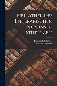 Bibliothek des litterarischen Vereins in Stuttgart.