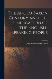 The Anglo-Saxon Century and the Unification of the English-Speaking People