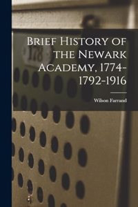 Brief History of the Newark Academy, 1774-1792-1916
