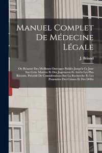 Manuel complet de médecine légale