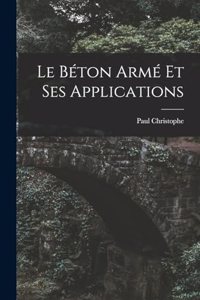 Béton Armé Et Ses Applications