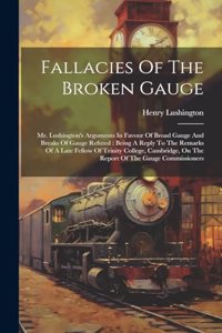 Fallacies Of The Broken Gauge