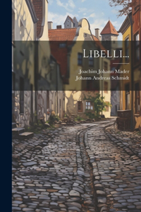 Libelli...
