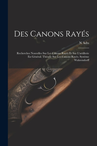 Des Canons Rayés