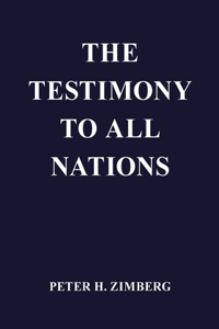 Testimony To All Nations