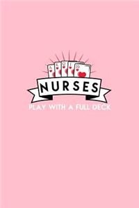 Nurses Play With A Full Deck