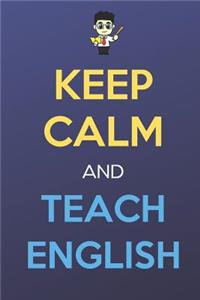 Keep Calm And Teach English