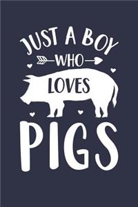 Just A Boy Who Loves Pigs Notebook - Gift for Pig Lovers - Pig Journal