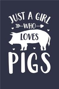 Just A Girl Who Loves Pigs Notebook - Gift for Pig Lovers - Pig Journal