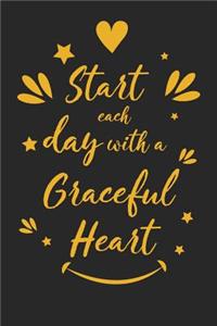 Start Each Day with a Graceful Heart