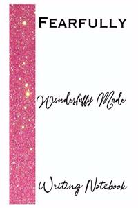 Fearfully Wonderfully Made Writing Notebook