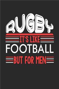 Rugby It's Like Football But For Men