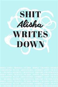 Shit Alisha Writes Down