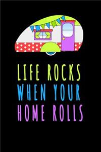 Life Rocks When Your Home Rolls