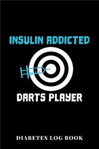 Insulin Addicted Darts Player Diabetes Log Book