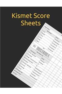Kismet Score Sheets