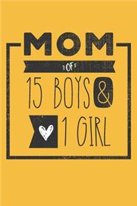 MOM of 15 BOYS & 1 GIRL