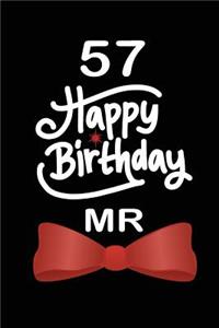 57 Happy birthday mr