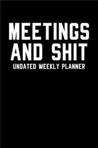 Meetings And Shit