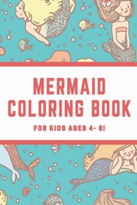 Mermaid Coloring Book for Kids Ages 4 - 8