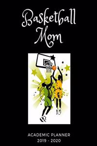 Basketball Mom 2019 - 2020 Academic Planner