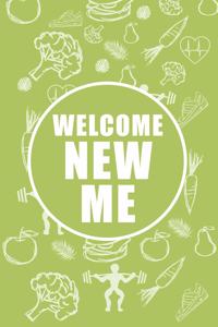 Welcome New Me