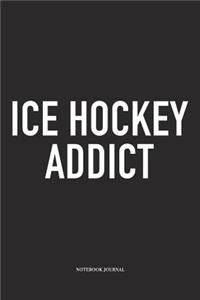 Ice Hockey Addict