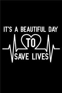 It's a beautiful day to save lives