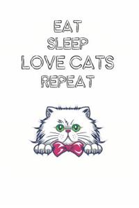 Eat Sleep Love Cats Repeat