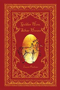 Golden Horn, Silver Hooves