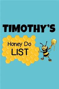 Timothy's Honey Do List