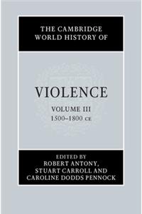 The Cambridge World History of Violence